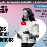 Ma thèse en 180 seconde : finale régionale Pays de La Loire